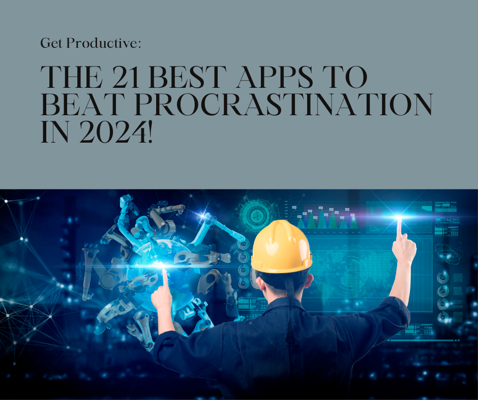 Best 21 Apps To Beat Procrastination In 2024 Sensa.health