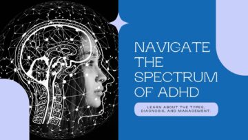 understanding different types of ADHD